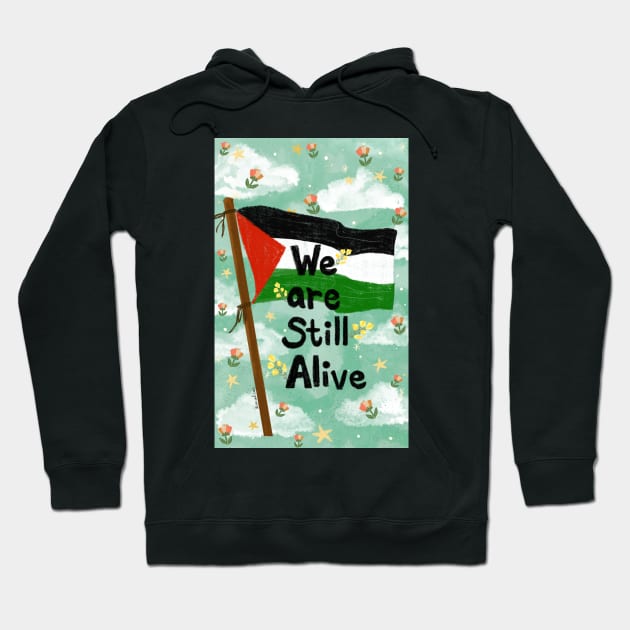 We are still alive,  palestine Hoodie by SanMade